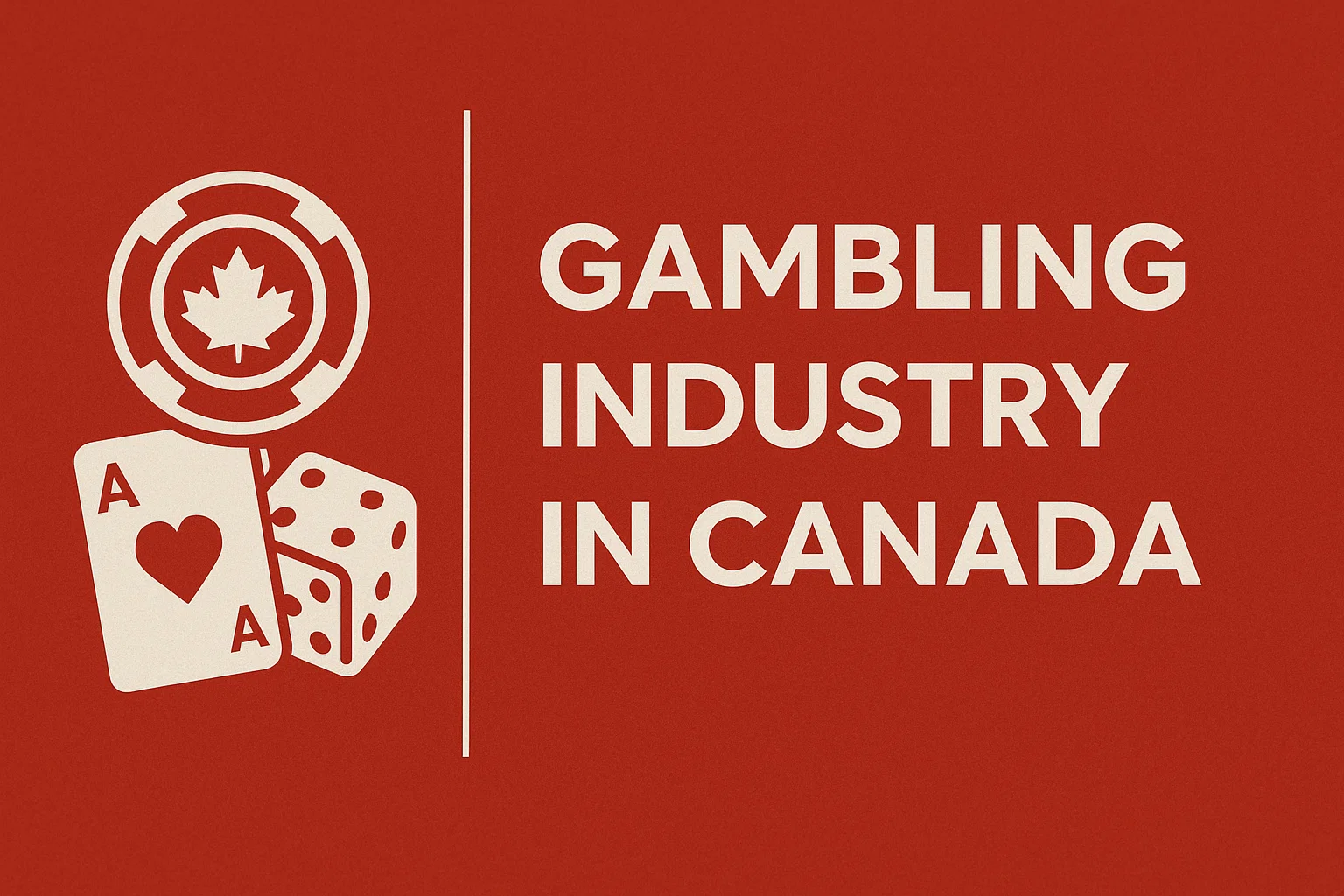 Gambling Industry in Canada