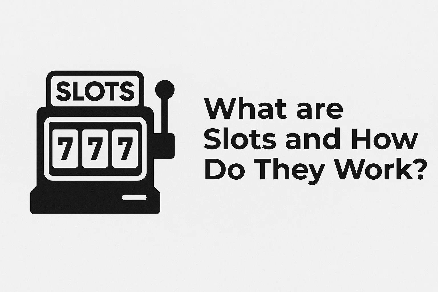 What are Slots and How Do They Work?